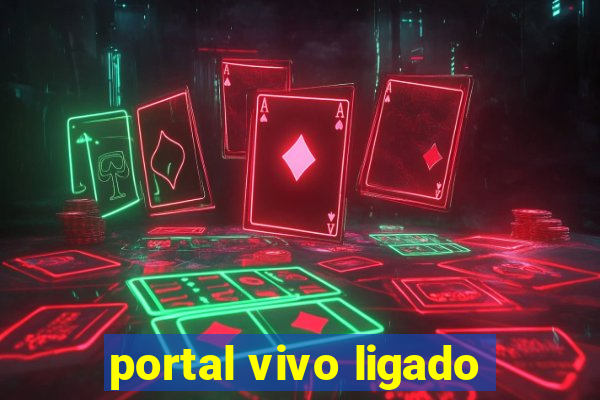 portal vivo ligado